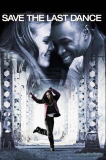 دانلود فیلم Save the Last Dance 2001 بدون سانسور با پخش آنلاین دانلود فیلم Save the Last Dance 2001 بدون سانسور با پخش آنلاین