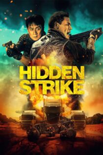 دانلود فیلم Hidden Strike 2023 بدون سانسور با پخش آنلاین دانلود فیلم Hidden Strike 2023 بدون سانسور با پخش آنلاین