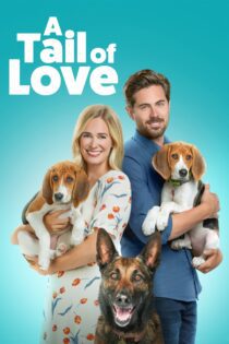 دانلود فیلم A Tail of Love 2022 بدون سانسور با پخش آنلاین دانلود فیلم A Tail of Love 2022 بدون سانسور با پخش آنلاین