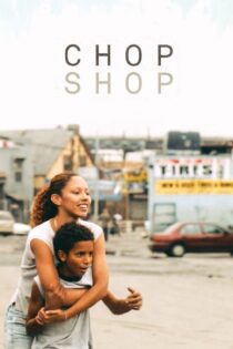 دانلود فیلم Chop Shop 2007 بدون سانسور با پخش آنلاین