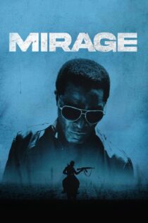 دانلود فیلم Mirage 2014 بدون سانسور با پخش آنلاین