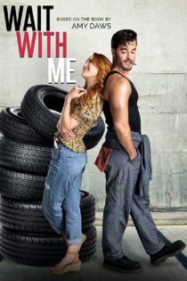 دانلود فیلم Wait with Me 2023 بدون سانسور با پخش آنلاین