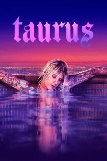 دانلود فیلم Taurus 2022 بدون سانسور با پخش آنلاین