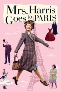 دانلود فیلم Mrs. Harris Goes to Paris 2022 بدون سانسور با پخش آنلاین