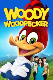 دانلود فیلم Woody Woodpecker 2017 بدون سانسور با پخش آنلاین