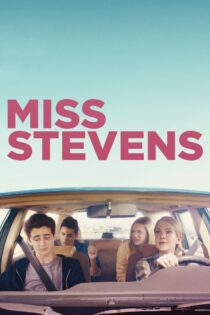 دانلود فیلم Miss Stevens 2016 بدون سانسور با پخش آنلاین