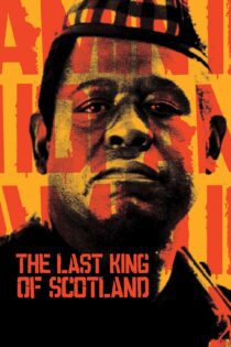 دانلود فیلم The Last King of Scotland 2006 بدون سانسور با پخش آنلاین