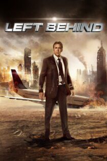 دانلود فیلم Left Behind 2014 بدون سانسور با پخش آنلاین دانلود فیلم Left Behind 2014 بدون سانسور با پخش آنلاین