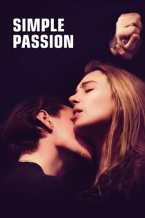 دانلود فیلم Simple Passion 2020 بدون سانسور با پخش آنلاین