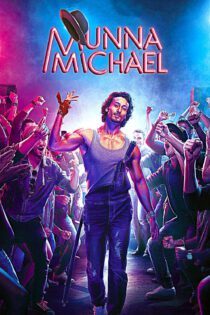 دانلود فیلم Munna Michael 2017 بدون سانسور با پخش آنلاین دانلود فیلم Munna Michael 2017 بدون سانسور با پخش آنلاین