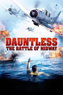 دانلود فیلم Dauntless: The Battle of Midway 2019 بدون سانسور با پخش آنلاین