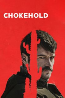 دانلود فیلم Chokehold 2023 بدون سانسور با پخش آنلاین