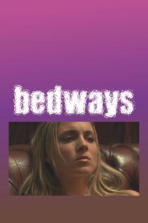 دانلود فیلم Bedways 2010 بدون سانسور با پخش آنلاین