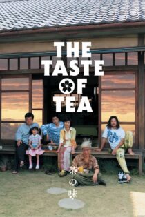 دانلود فیلم The Taste of Tea 2004 بدون سانسور با پخش آنلاین