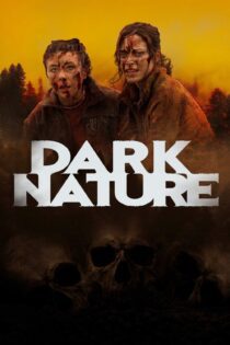 دانلود فیلم Dark Nature 2022 بدون سانسور با پخش آنلاین