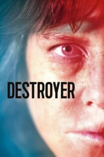 دانلود فیلم Destroyer 2018 بدون سانسور با پخش آنلاین
