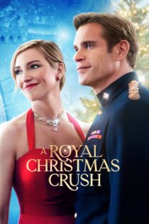 دانلود فیلم A Royal Christmas Crush 2023 بدون سانسور با پخش آنلاین