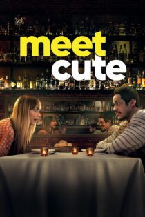 دانلود فیلم Meet Cute 2022 بدون سانسور با پخش آنلاین