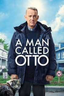 دانلود فیلم A Man Called Otto 2022 بدون سانسور با پخش آنلاین