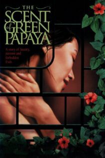 دانلود فیلم The Scent of Green Papaya 1993 بدون سانسور با پخش آنلاین
