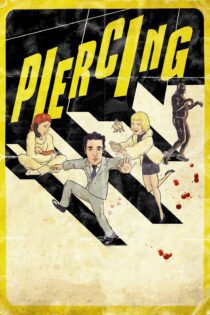 دانلود فیلم Piercing 2018 بدون سانسور با پخش آنلاین
