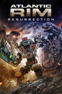 دانلود فیلم Atlantic Rim: Resurrection 2018 بدون سانسور با پخش آنلاین