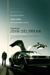 دانلود فیلم Framing John DeLorean 2019 بدون سانسور با پخش آنلاین دانلود فیلم Framing John DeLorean 2019 بدون سانسور با پخش آنلاین