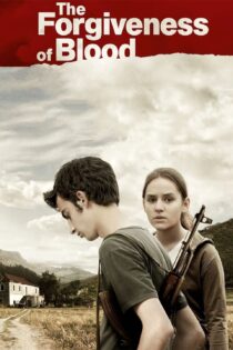 دانلود فیلم The Forgiveness of Blood 2011 بدون سانسور با پخش آنلاین