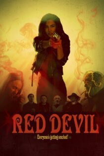 دانلود فیلم Red Devil 2019 بدون سانسور با پخش آنلاین