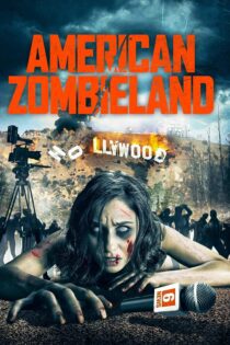دانلود فیلم American Zombieland 2020 بدون سانسور با پخش آنلاین