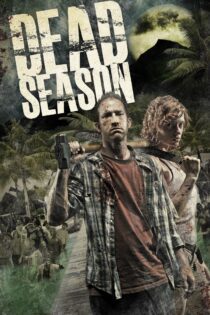دانلود فیلم Dead Season 2012 بدون سانسور با پخش آنلاین