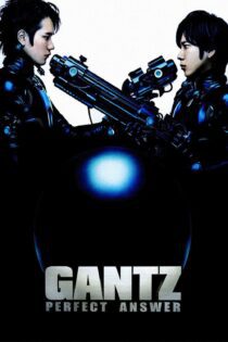 دانلود فیلم Gantz: Perfect Answer 2011 بدون سانسور با پخش آنلاین دانلود فیلم Gantz: Perfect Answer 2011 بدون سانسور با پخش آنلاین