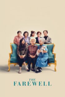دانلود فیلم The Farewell 2019 بدون سانسور با پخش آنلاین دانلود فیلم The Farewell 2019 بدون سانسور با پخش آنلاین