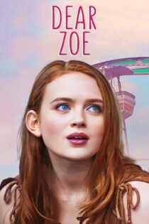 دانلود فیلم Dear Zoe 2022 بدون سانسور با پخش آنلاین