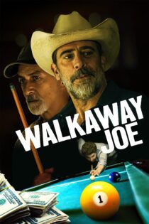 دانلود فیلم Walkaway Joe 2020 بدون سانسور با پخش آنلاین دانلود فیلم Walkaway Joe 2020 بدون سانسور با پخش آنلاین