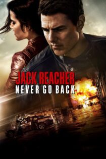 دانلود فیلم Jack Reacher: Never Go Back 2016 بدون سانسور با پخش آنلاین دانلود فیلم Jack Reacher: Never Go Back 2016 بدون سانسور با پخش آنلاین