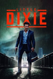 دانلود فیلم Little Dixie 2023 بدون سانسور با پخش آنلاین دانلود فیلم Little Dixie 2023 بدون سانسور با پخش آنلاین