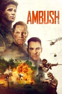 دانلود فیلم Ambush 2023 بدون سانسور با پخش آنلاین دانلود فیلم Ambush 2023 بدون سانسور با پخش آنلاین