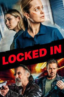 دانلود فیلم Locked In 2021 بدون سانسور با پخش آنلاین