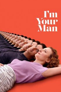 دانلود فیلم I’m Your Man 2021 بدون سانسور با پخش آنلاین