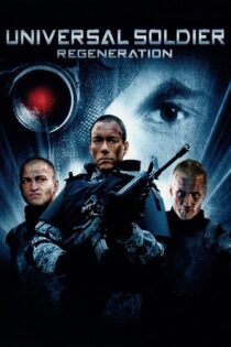 دانلود فیلم Universal Soldier: Regeneration 2009 بدون سانسور با پخش آنلاین دانلود فیلم Universal Soldier: Regeneration 2009 بدون سانسور با پخش آنلاین