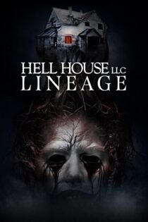 دانلود فیلم Hell House LLC: Lineage 2025 بدون سانسور