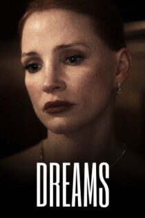 دانلود فیلم Dreams 2025 بدون سانسور