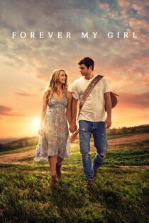 دانلود فیلم Forever My Girl 2018 بدون سانسور دانلود فیلم Forever My Girl 2018 بدون سانسور
