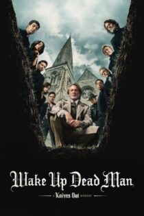 دانلود فیلم Wake Up Dead Man 2025 بدون سانسور