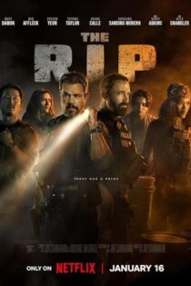 دانلود فیلم The Rip 2026 بدون سانسور