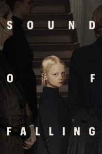 دانلود فیلم Sound of Falling 2025 بدون سانسور