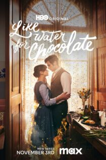 دانلود سریال Like Water for Chocolate بدون سانسور دانلود سریال Like Water for Chocolate بدون سانسور