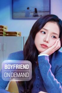 دانلود سریال Boyfriend on Demand بدون سانسور