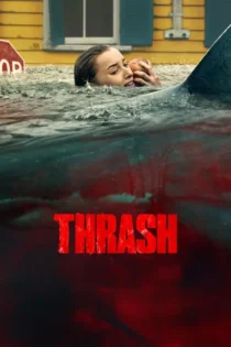 دانلود فیلم Thrash 2026 بدون سانسور